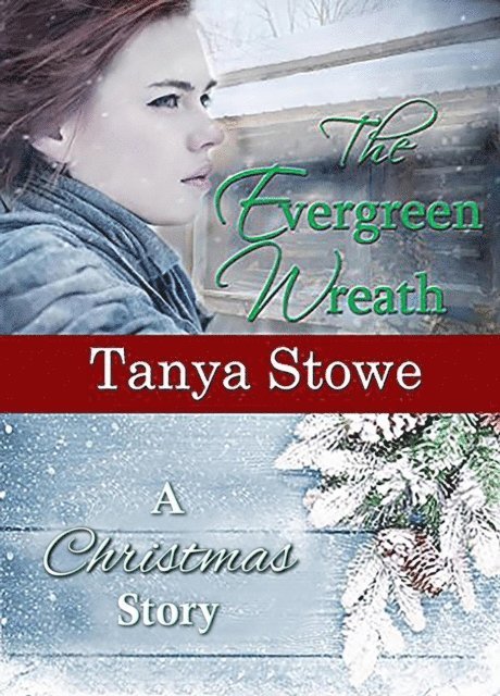 Tanya Stowe - Evergreen Wreath, E-bok