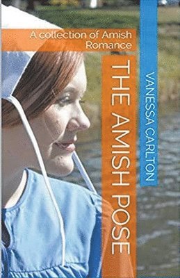 Vanessa Carlson - Amish Pose, Häftad. Tillgänglighet: Lägg i varukorg