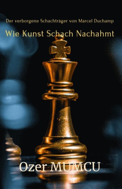 Ozer Mumcu - Wie Kunst Schach Nachahmt, E-bok. Tillgänglighet: Lägg i varukorg
