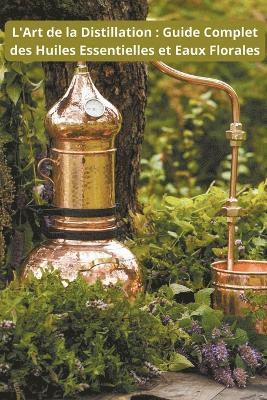 Saura - L'Art de la Distillation, Häftad