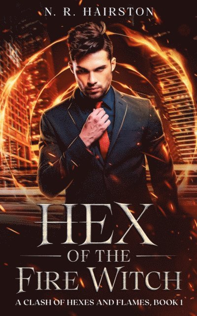 N. R. Hairston - Hex of the Fire Witch, E-bok