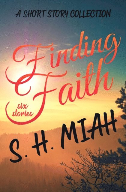 S. H. Miah - Finding Faith, E-bok