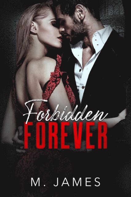 M. James - Forbidden Forever, E-bok