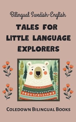 Coledown Bilingual Books - Bilingual Swedish-English Tales for Little Language Explorers, Häftad