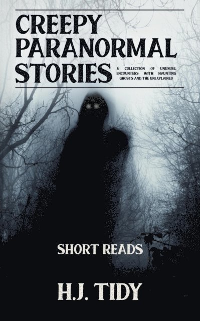 H.J. Tidy - Creepy Paranormal Stories, E-bok. Tillgänglighet: Lägg i varukorg