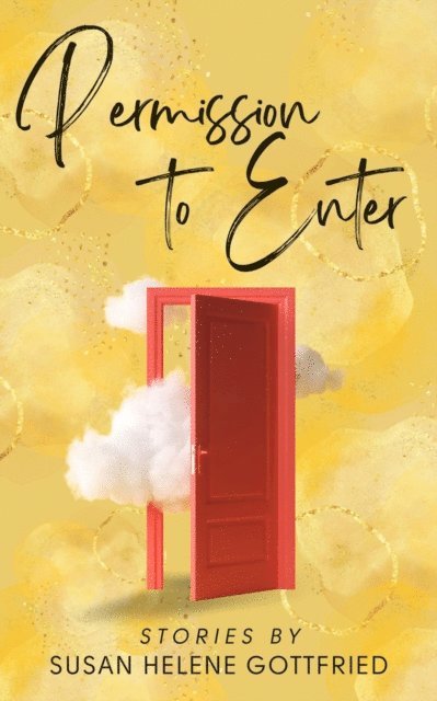 Susan Helene Gottfried - Permission to Enter, E-bok