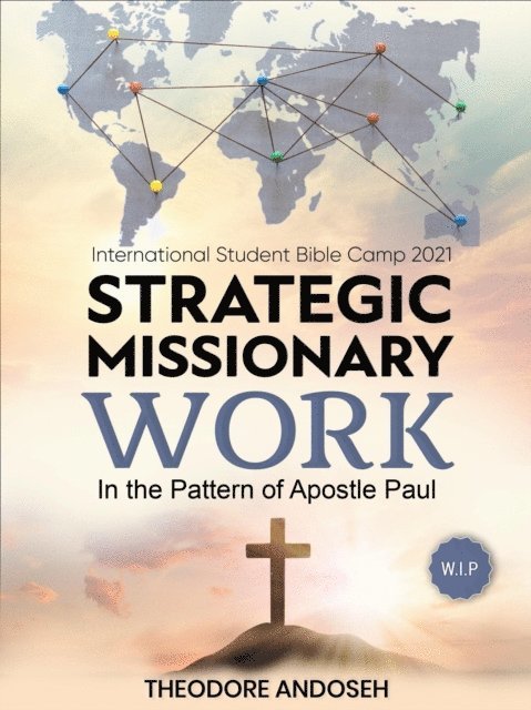 Theodore Andoseh - Strategic Missionary Work, E-bok