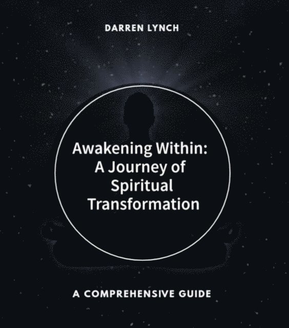 Darren Lynch - Awakening Within: A Journey of Spiritual Transformation, E-bok. Tillgänglighet: Lägg i varukorg