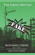 Great British Fake Housing Crisis, Part 3