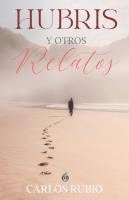Carlos Rubio - Hubris y Otros Relatos, Häftad