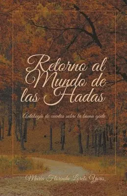 Maria Florinda Loreto Yoris - Retorno al Mundo de las Hadas, Häftad. Tillgänglighet: Lägg i varukorg