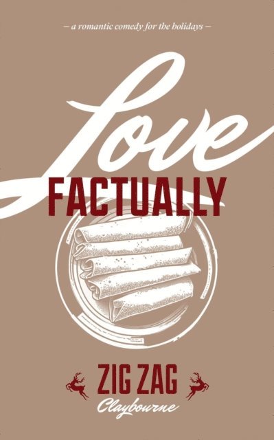 Zig Zag Claybourne - Love, Factually, E-bok
