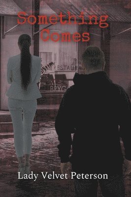 V Lady, Lady Velvet Peterson - Something Comes, Häftad