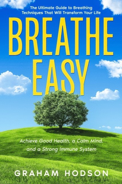 Graham Hodson - Breathe Easy, E-bok