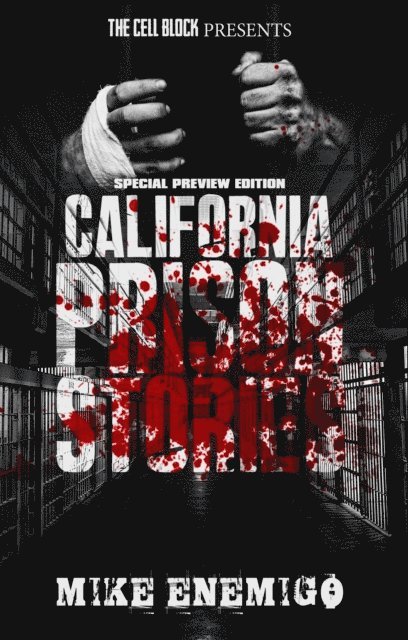 Mike Enemigo - California Prison Stories, E-bok