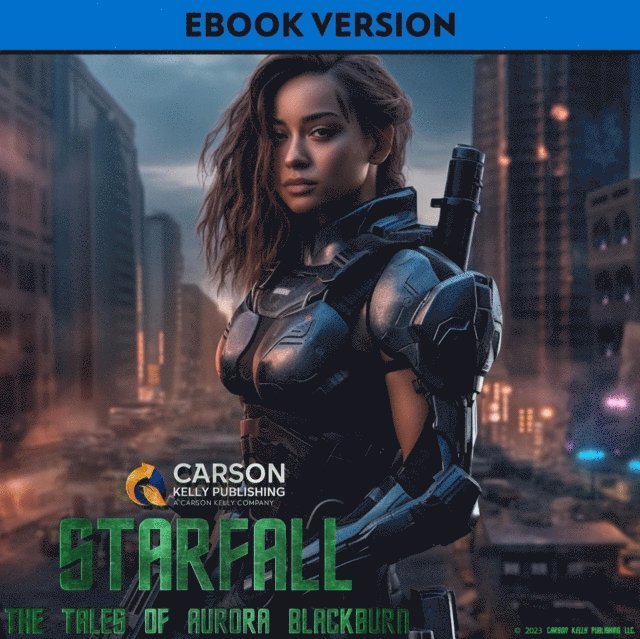 Carson Kelly - Starfall: The Tales Of Aurora Blackburn, E-bok