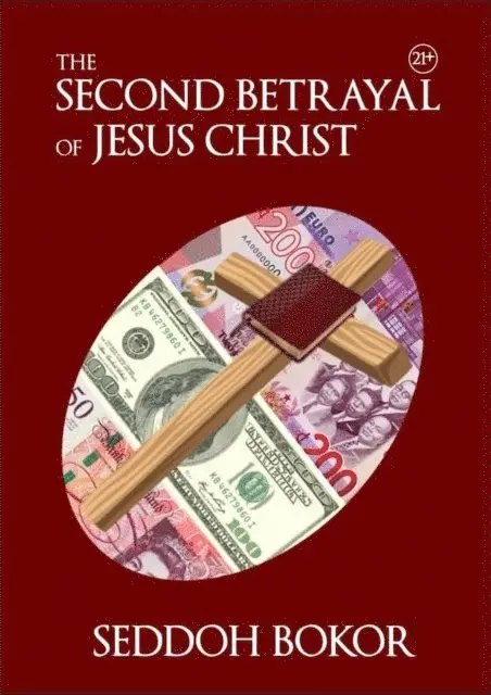 Seddoh Bokor - Second Betrayal of Jesus Christ, E-bok. Tillgänglighet: Lägg i varukorg