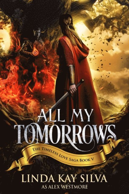 Alex Westmore, Linda Kay Silva - All My Tomorrows, E-bok