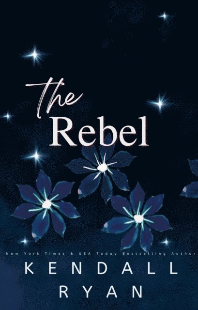 Kendall Ryan - Rebel, E-bok