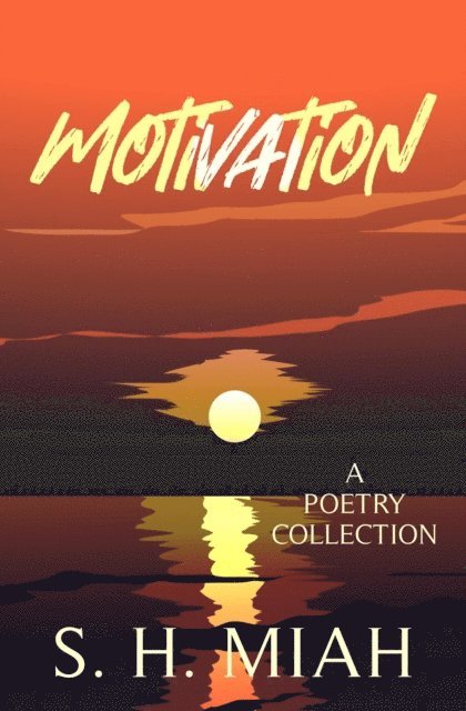 S. H. Miah - Motivation, E-bok