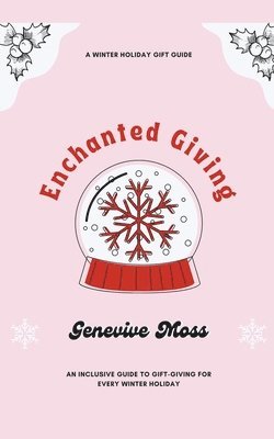 Genevive Moss - Enchanted Giving, Häftad. Tillgänglighet: Lägg i varukorg