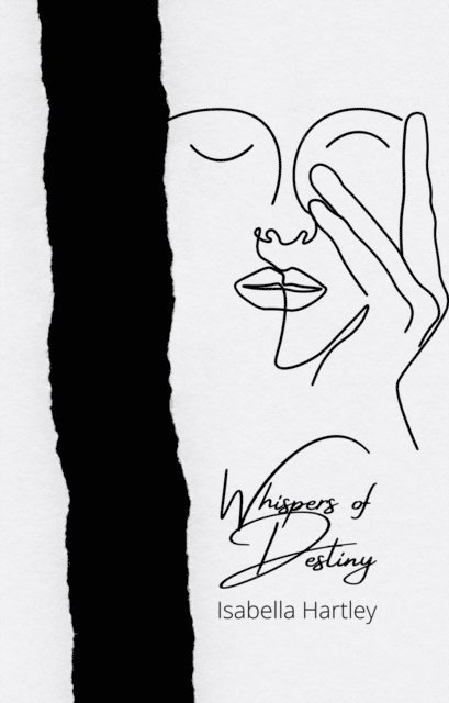 Isabella Hartley - Whispers of Destiny: The Eternal Dance of Love and Imagination, E-bok