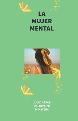 Julio Cesar Valdiviezo Montero - mujer mental, Häftad. Tillgänglighet: Lägg i varukorg