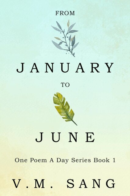 V.M. Sang - From January to June, E-bok