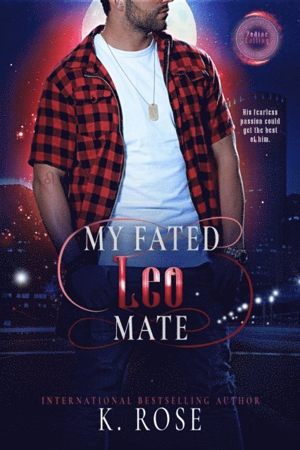 K. ROSE - My Fated Leo Mate, E-bok