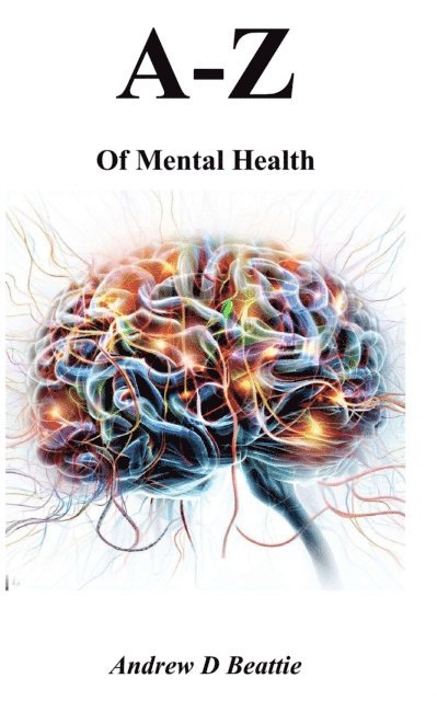 Andrew D Beattie - - Z of Mental Health, E-bok