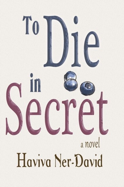 Haviva Ner-David - To Die in Secret, E-bok