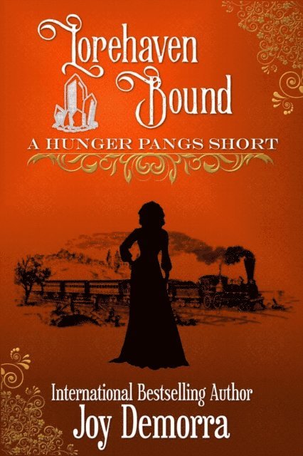 Joy Demorra - Lorehaven Bound: A Hunger Pangs Short, E-bok