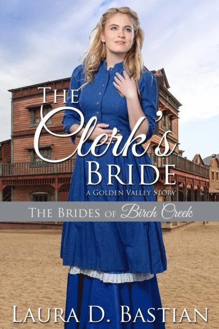 Laura D. Bastian - Clerk's Bride, E-bok