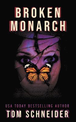 Tom Schneider - Broken Monarch, Häftad