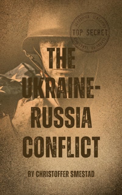 Christoffer Smestad - Ukraine-Russia Conflict, E-bok