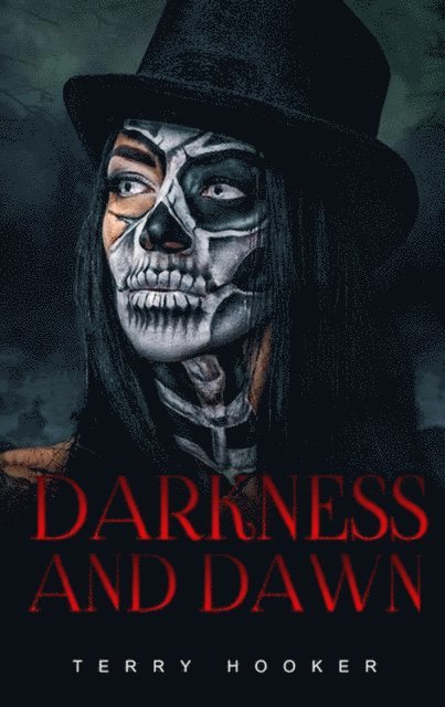 Terry Hooker - Darkness and Dawn, E-bok