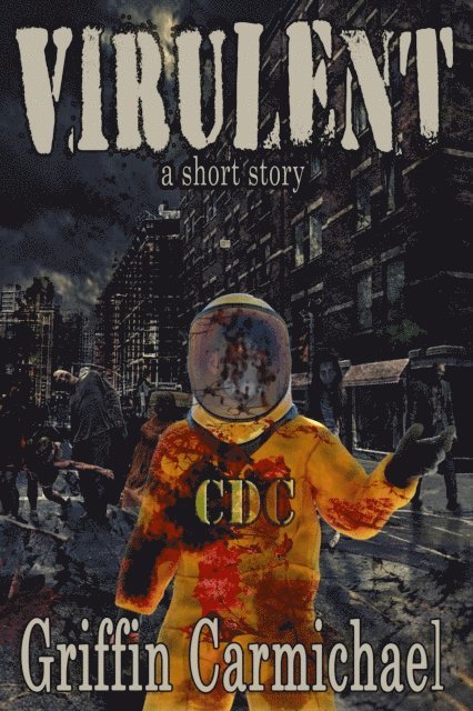 Griffin Carmichael - Virulent, E-bok. Tillgänglighet: Lägg i varukorg