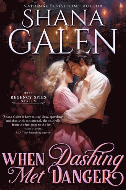 Shana Galen - When Dashing Met Danger, E-bok
