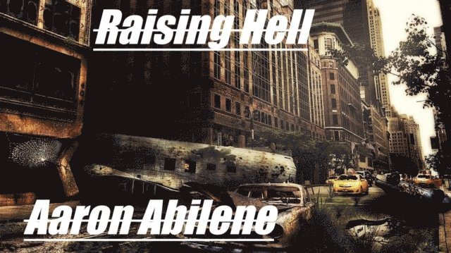Aaron Abilene - Raising Hell, E-bok