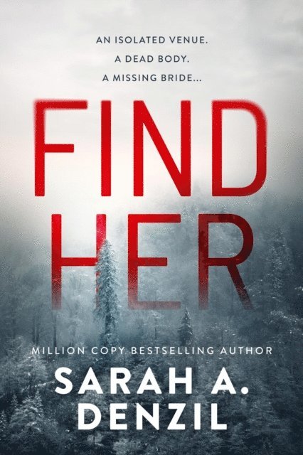 Sarah A. Denzil - Find Her, E-bok