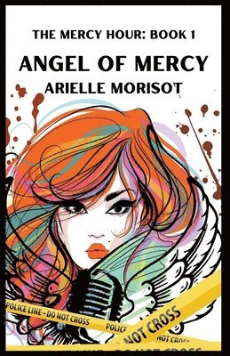 Arielle Morisot - Angel of Mercy, Häftad