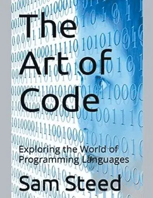 Sam Steed - Art of Code, Häftad. Tillgänglighet: Lägg i varukorg