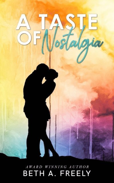 Beth A. Freely - Taste Of Nostalgia, E-bok
