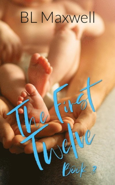 BL Maxwell - First Twelve, E-bok
