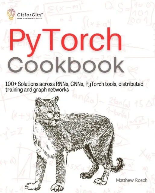Matthew Rosch - PyTorch Cookbook, E-bok. Tillgänglighet: Lägg i varukorg