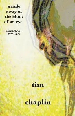 Tim Chaplin - Mile Away In The Blink Of An Eye, Häftad. Tillgänglighet: Lägg i varukorg