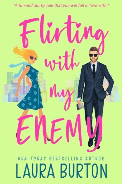Laura Burton - Flirting with My Enemy, E-bok