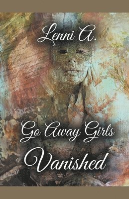 Lenni A - Go Away Girls, Häftad. Tillgänglighet: Lägg i varukorg