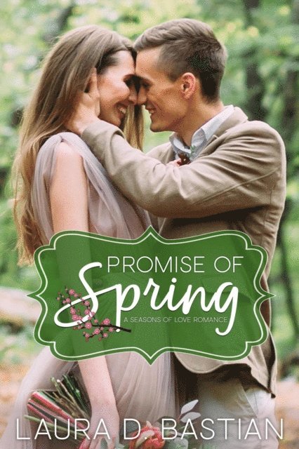 Laura D. Bastian - Promise of Spring, E-bok