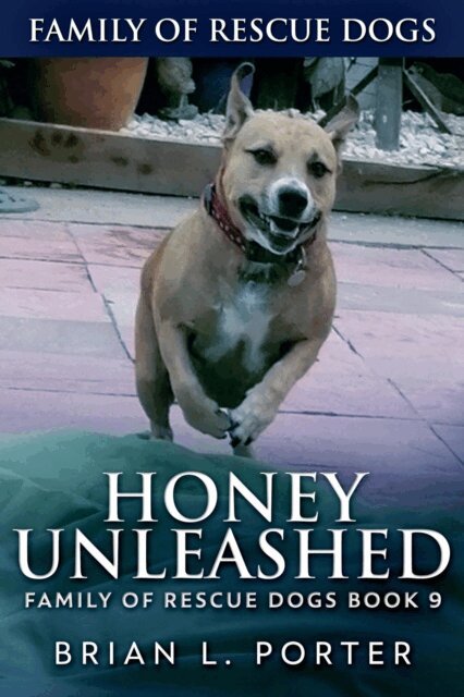 Brian L. Porter - Honey Unleashed, E-bok